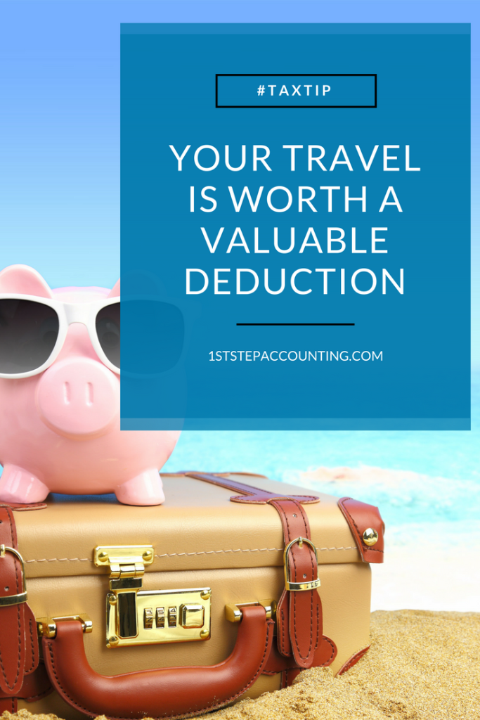 Your Travel is Worth a Valuable Deduction