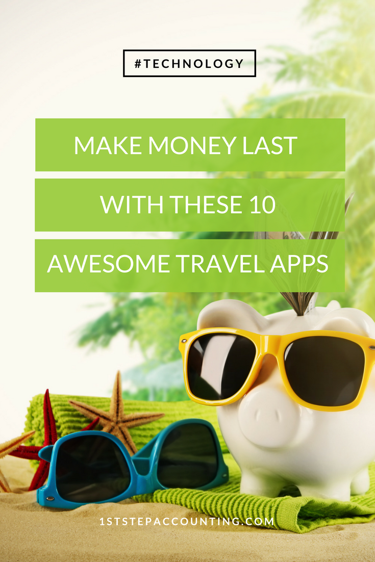 Make Money Last with These 10 Awesome Travel Apps