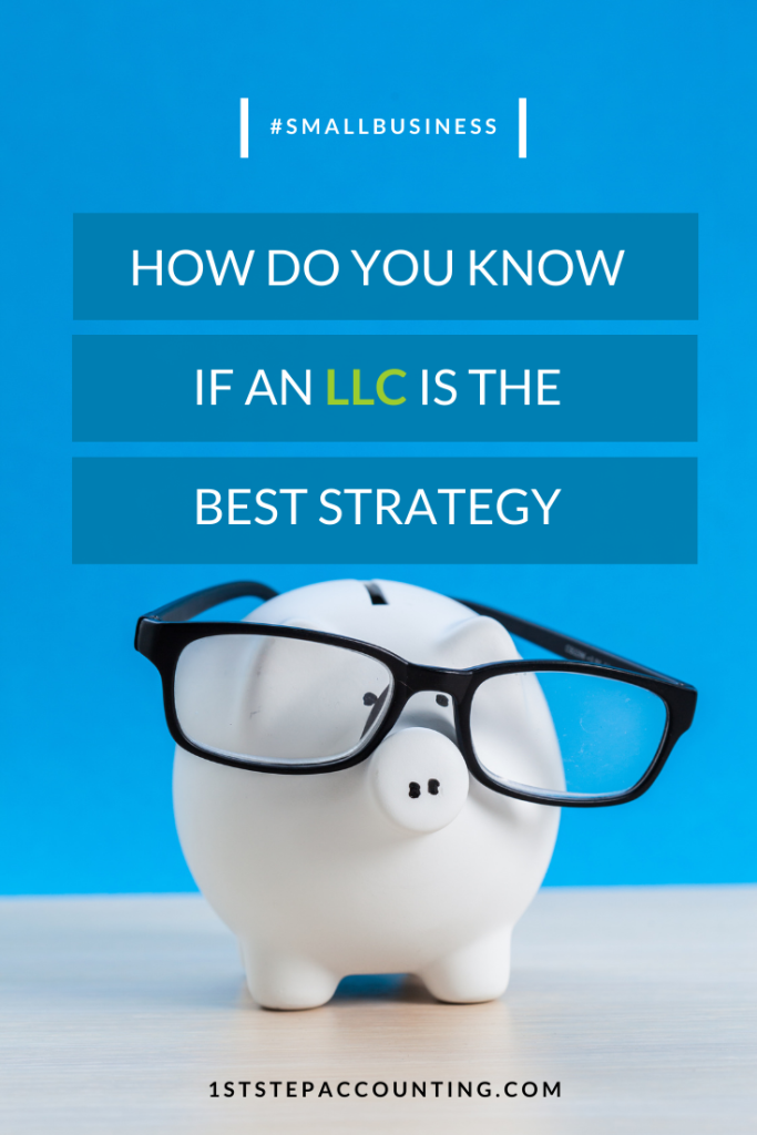 How do you know if an LLC is the best strategy?